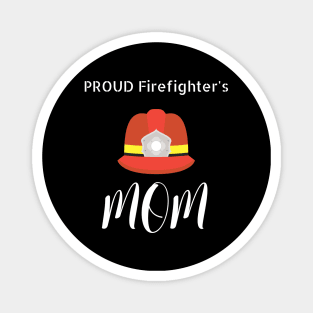Proud Firefighter's Mom Magnet